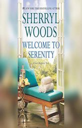 Welcome to Serenity by Sherryl Woods Paperback Book