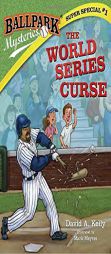 Ballpark Mysteries Super Special #1: The World Series Curse by David A. Kelly Paperback Book