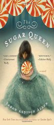 The Sugar Queen by Sarah Addison Allen Paperback Book