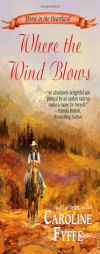 Where the Wind Blows by Caroline Fyffe Paperback Book
