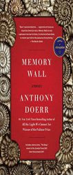 Memory Wall: Stories by Anthony Doerr Paperback Book