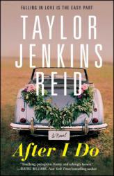 After I Do by Taylor Jenkins Reid Paperback Book