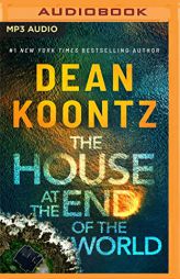 The House at the End of the World by Dean Koontz Paperback Book