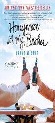 Honeymoon with My Brother: A Memoir by Franz Wisner Paperback Book
