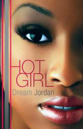 Hot Girl by Dream Jordan Paperback Book