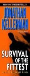 Survival of the Fittest (Alex Delaware) by Jonathan Kellerman Paperback Book