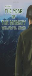 The Year of the Monkey by William Lewis Paperback Book
