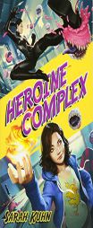 Heroine Complex by Sarah Kuhn Paperback Book