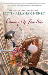 Coming Up for Air by Patti Callahan Henry Paperback Book