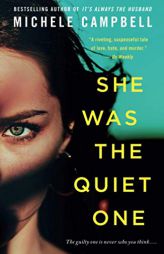 She Was the Quiet One by Michele Campbell Paperback Book