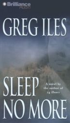 Sleep No More by Greg Iles Paperback Book