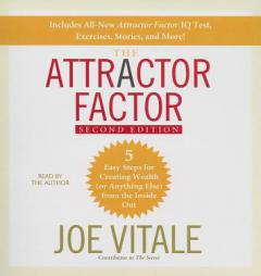 The Attractor Factor, 2nd Edition: 5 Easy Steps For Creating Wealth (Or Anything Else) from the Inside Out by Joe Vitale Paperback Book