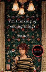 I'm Thinking of Ending Things: A Novel (Packing may vary ) by Iain Reid Paperback Book