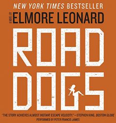 Road Dogs: A Novel by Elmore Leonard Paperback Book