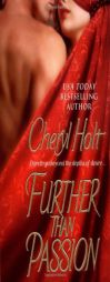 Further Than Passion by Cheryl Holt Paperback Book