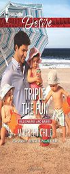 Triple the Fun by Maureen Child Paperback Book