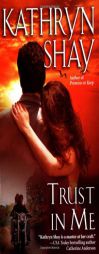 Trust In Me by Kathryn Shay Paperback Book