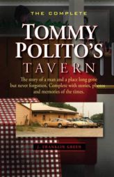 THE COMPLETE TOMMY POLITO'S TAVERN by John Green Paperback Book