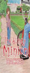The Stingy Minion: Hacked by H. M. Marson Paperback Book