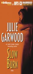 Slow Burn by Julie Garwood Paperback Book