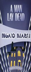 A Man Lay Dead by Ngaio Marsh Paperback Book