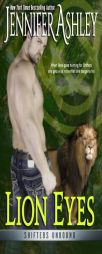 Lion Eyes: Shifters Unbound by Jennifer Ashley Paperback Book
