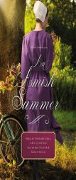 An Amish Summer: Four Novellas by Shelley Shepard Gray Paperback Book