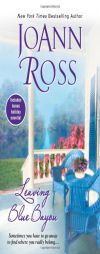 Leaving Blue Bayou by JoAnn Ross Paperback Book