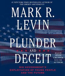 Plunder and Deceit by Mark R. Levin Paperback Book