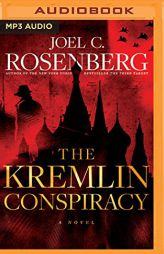 The Kremlin Conspiracy by Joel C. Rosenberg Paperback Book