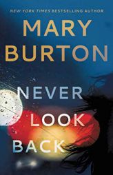 Never Look Back by Mary Burton Paperback Book