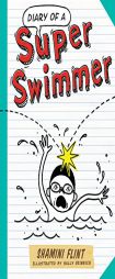 Diary of a Super Swimmer by Shamini Flint Paperback Book