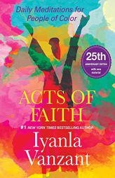 Acts of Faith: 25th Anniversary Edition by Iyanla Vanzant Paperback Book