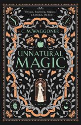 Unnatural Magic by C. M. Waggoner Paperback Book