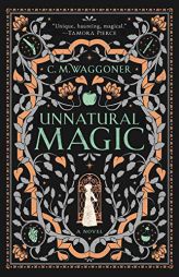 Unnatural Magic by C. M. Waggoner Paperback Book