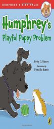Humphrey's Playful Puppy Problem (Humphrey's Tiny Tales) by Betty G. Birney Paperback Book