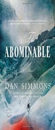 The Abominable: A Novel by Dan Simmons Paperback Book