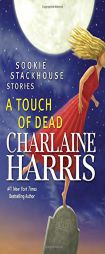 A Touch of Dead: Sookie Stackhouse Stories by Charlaine Harris Paperback Book
