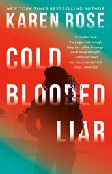 Cold-Blooded Liar (The San Diego Case Files) by Karen Rose Paperback Book