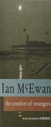The Comfort of Strangers by Ian McEwan Paperback Book