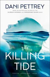 The Killing Tide by Dani Pettrey Paperback Book