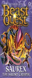 Beast Quest: 94: Saurex the Silent Creeper by Adam Blade Paperback Book