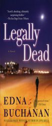 Legally Dead by Edna Buchanan Paperback Book