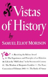 Vistas of History by Samuel Eliot Morison Paperback Book
