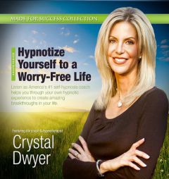 Hypnotize Yourself to a Worry-free Life: America's #1 Self-hypnosis Coach (Made for Success) by Made for Success Paperback Book