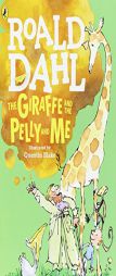 The Giraffe and the Pelly and Me by Roald Dahl Paperback Book