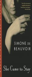 She Came to Stay by Simone De Beauvoir Paperback Book