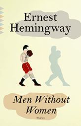 Men Without Women (Vintage Classics) by Ernest Hemingway Paperback Book