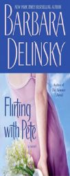 Flirting with Pete by Barbara Delinsky Paperback Book