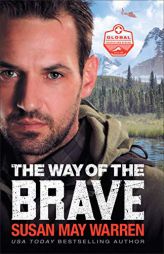 The Way of the Brave by Susan May Warren Paperback Book